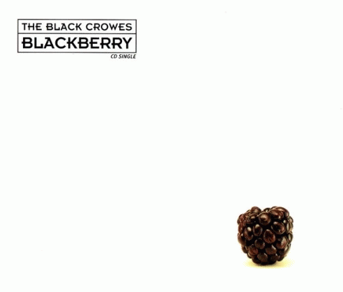 The Black Crowes : Blackberry